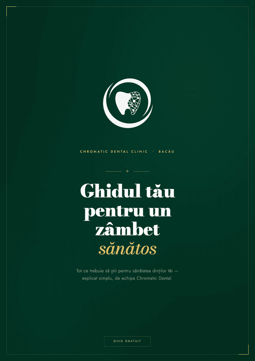Ghid gratuit pentru sănătatea dinților — Chromatic Dental Bacău